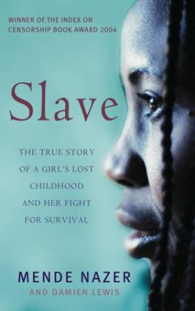 Slave by Mende Nazer & Damien Lewis