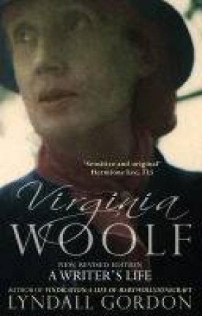 Virginia Woolf by Lyndall Gordon