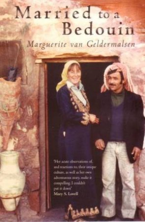 Married To A Bedouin by Marguerite Van Geldermalsen