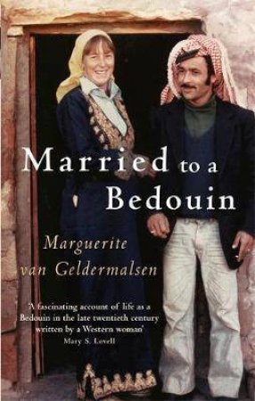 Married To A Bedouin by Marguer van Geldermalsen