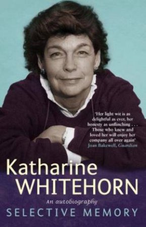 Selective Memory by Katharine Whitehorn