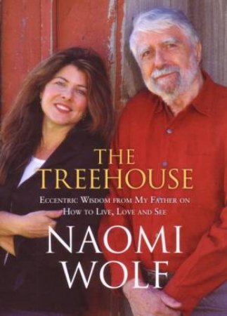 The Treehouse by Naomi Wolf