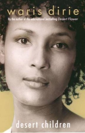 Desert Children by Waris Dirie