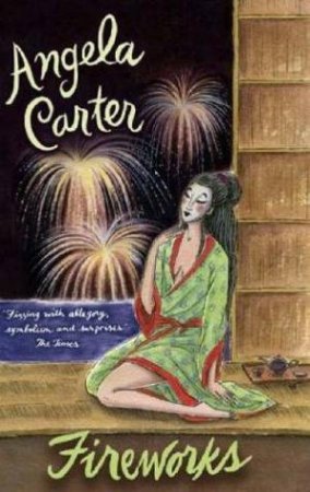 Fireworks by Angela Carter