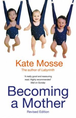 Becoming A Mother by Kate Mosse