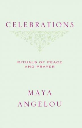 Celebrations (VI) by Maya Angelou