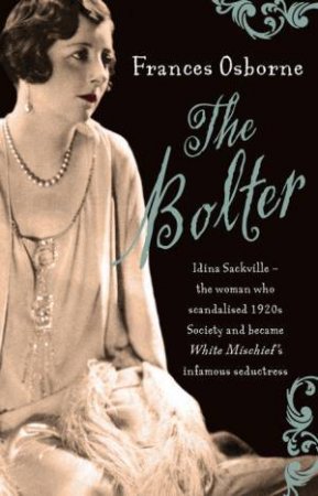 The Bolter by Frances Osborne