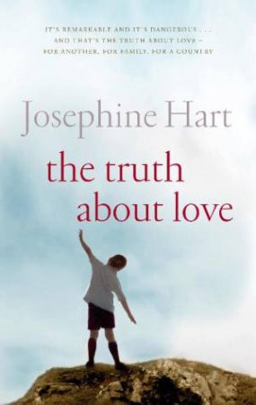 Truth About Love by Josephine Hart