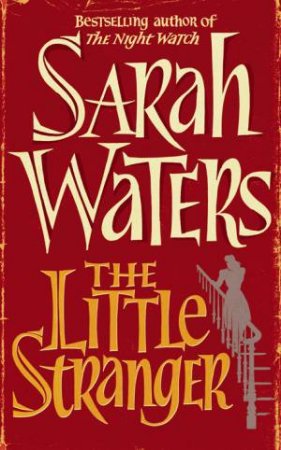 Little Stranger by Sarah Waters