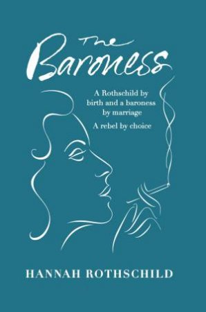 The Baroness by Hannah Rothschild