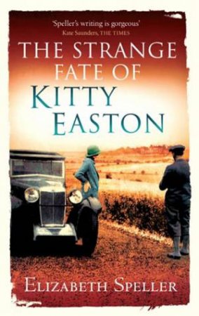 The Strange Fate of Kitty Easton by Elizabeth Speller