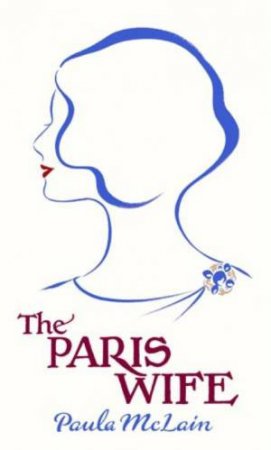 Paris Wife by Paula McLain