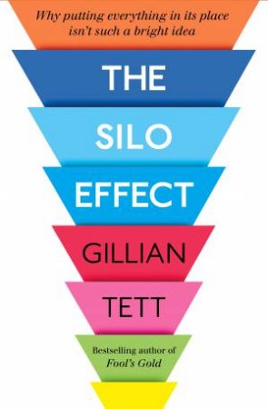 The Silo Effect by Gillian Tett