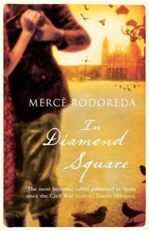 In Diamond Square by Merce Rodoreda