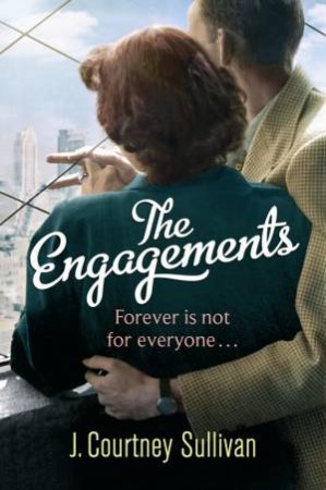 The Engagements by J.Courtney Sullivan