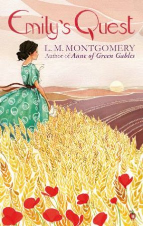 Emily's Quest by L. M. Montgomery