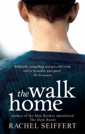 The Walk Home by Rachel Seiffert