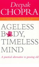 Ageless Body Timeless Mind  Anniversary Edition