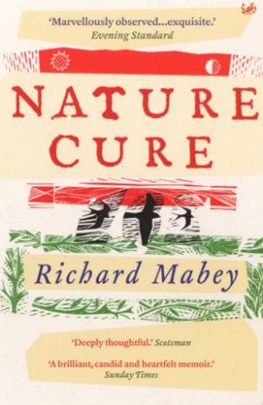 Nature Cure by Richard Maybey