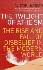 The Twilight Of Atheism