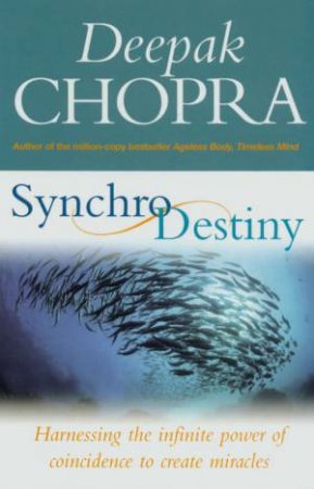 SynchroDestiny by Deepak Chopra