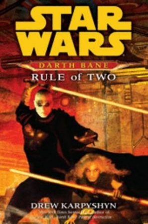 Rule Of Two by Drew Karpyshyn