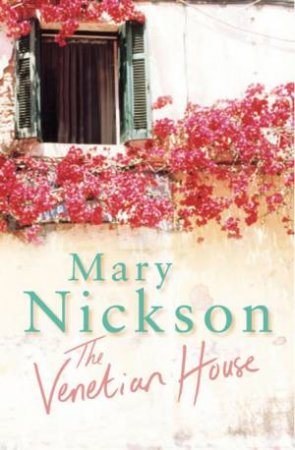 The Venetian House by Mary Nickson