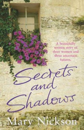 Secrets And Shadows by Mary Nickson