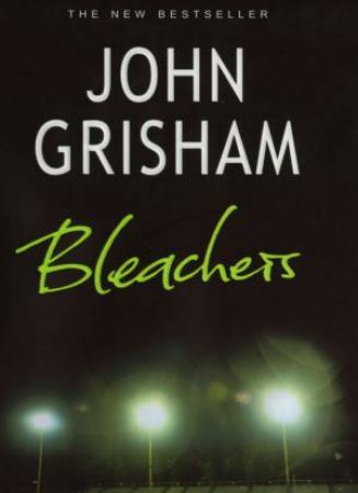 Bleachers by John Grisham