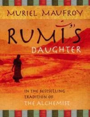 Rumi's Daughter by Muriel Maufroy