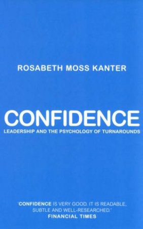 Confidence by Rosabeth Moss Kanter