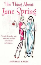 The Thing About Jane Spring