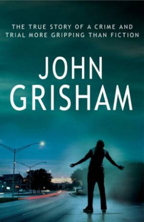 The Innocent Man by John Grisham