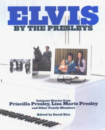 Elvis: By The Presleys by The Presleys