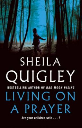 Living On A Prayer by Sheila Quigley