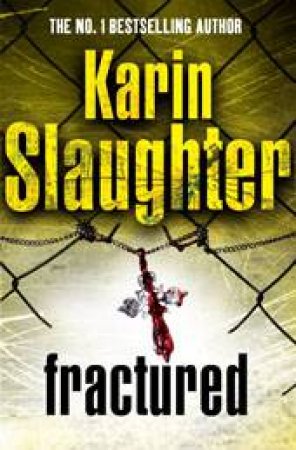 Fractured by Karin Slaughter