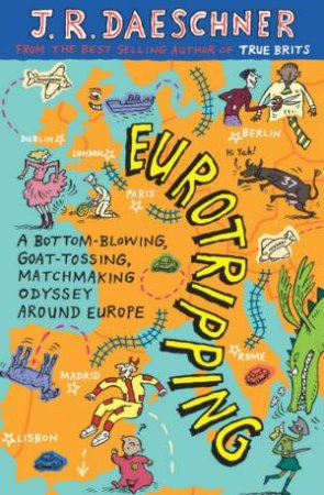 Eurotripping by J R Daeschner