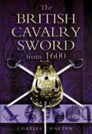 British Cavalry Sword from 1600 by MARTYN CHARLES