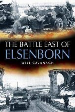 The Battle East of Elsenborn  the Twin Villages