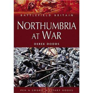 Northumbria at War by DODDS DEREK