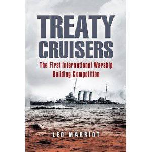 Treaty Cruisers: the First International Warship Building Competition by MARRIOTT LEO