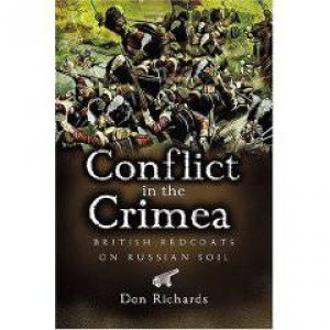 Conflict in the Crimea by RICHARDS DON