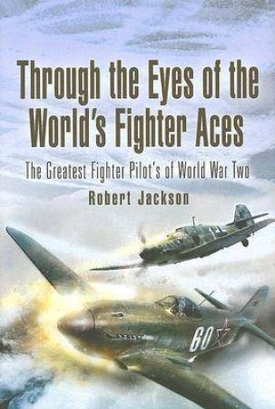 Through the Eye's of  Aces by JACKSON ROBERT