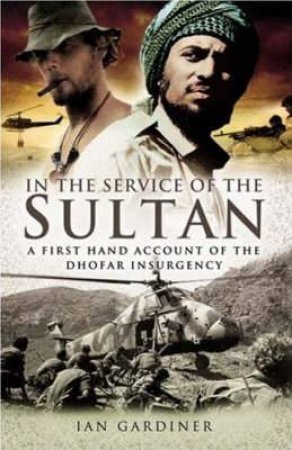 In the Service of the Sultan by GARDINER IAN