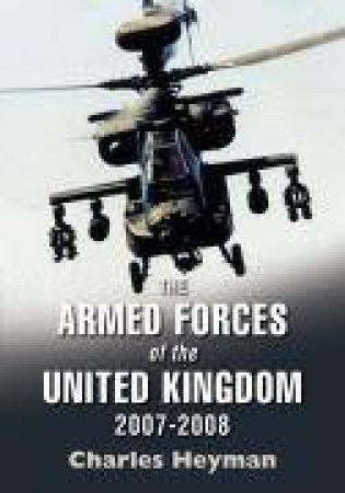 Armed Forces of the United Kingdom 2007-2008 by HEYMAN CHARLES