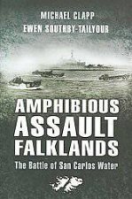 Amphibious Assault Falklands the Battle of San Carlos Water