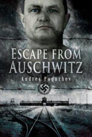 Escape from Auschwitz by POGOZHEV ANDREY