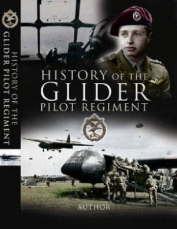 History of the Glider Pilot Regiment by SMITH CLAUDE