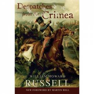 Despatches from the Crimea by RUSSELL WILLIAM HOWARD