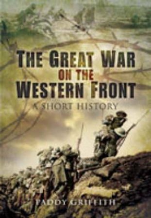 Great War on the Western Front:: a Short Story by GRIFFITH PADDY